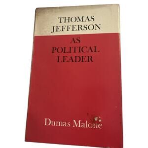 Dumas Malone Thomas Jefferson as Political Leader (Hardback) 1963